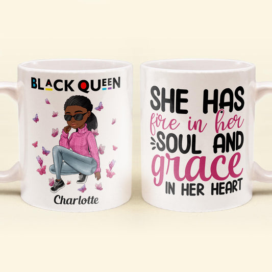 She Has Fire In Her Soul - Personalized Mug - Birthday Gift For Sista, Black Woman - Sassy Girls