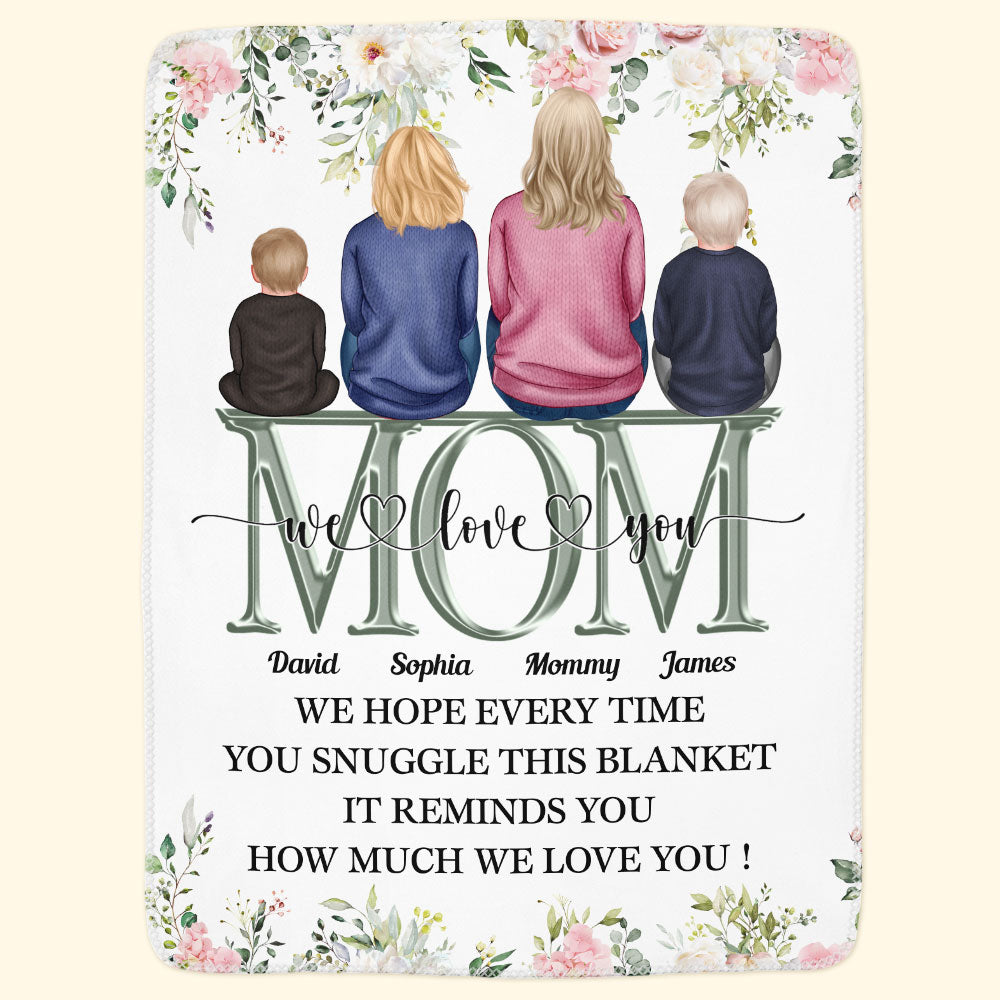 Snuggle This Blanket - It Reminds How Much We Love You  - Personalized Blanket - Birthday, Mother's Day Gift For Mom, Mother, Mama