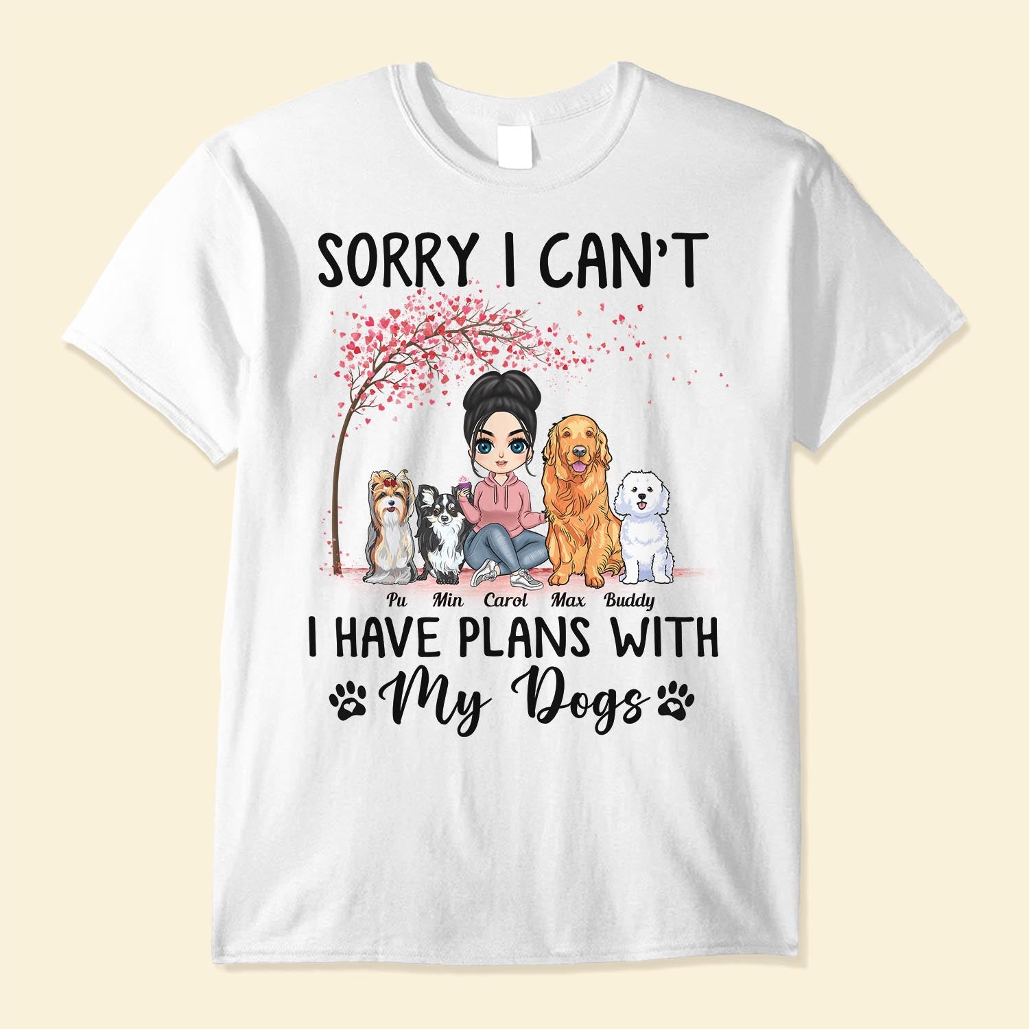 Sorry I Can't I Have Plans With My Dogs - Personalized Shirt - Gift For Dog  Mom, Dog Sitter, Dog Lover, Dog Girl