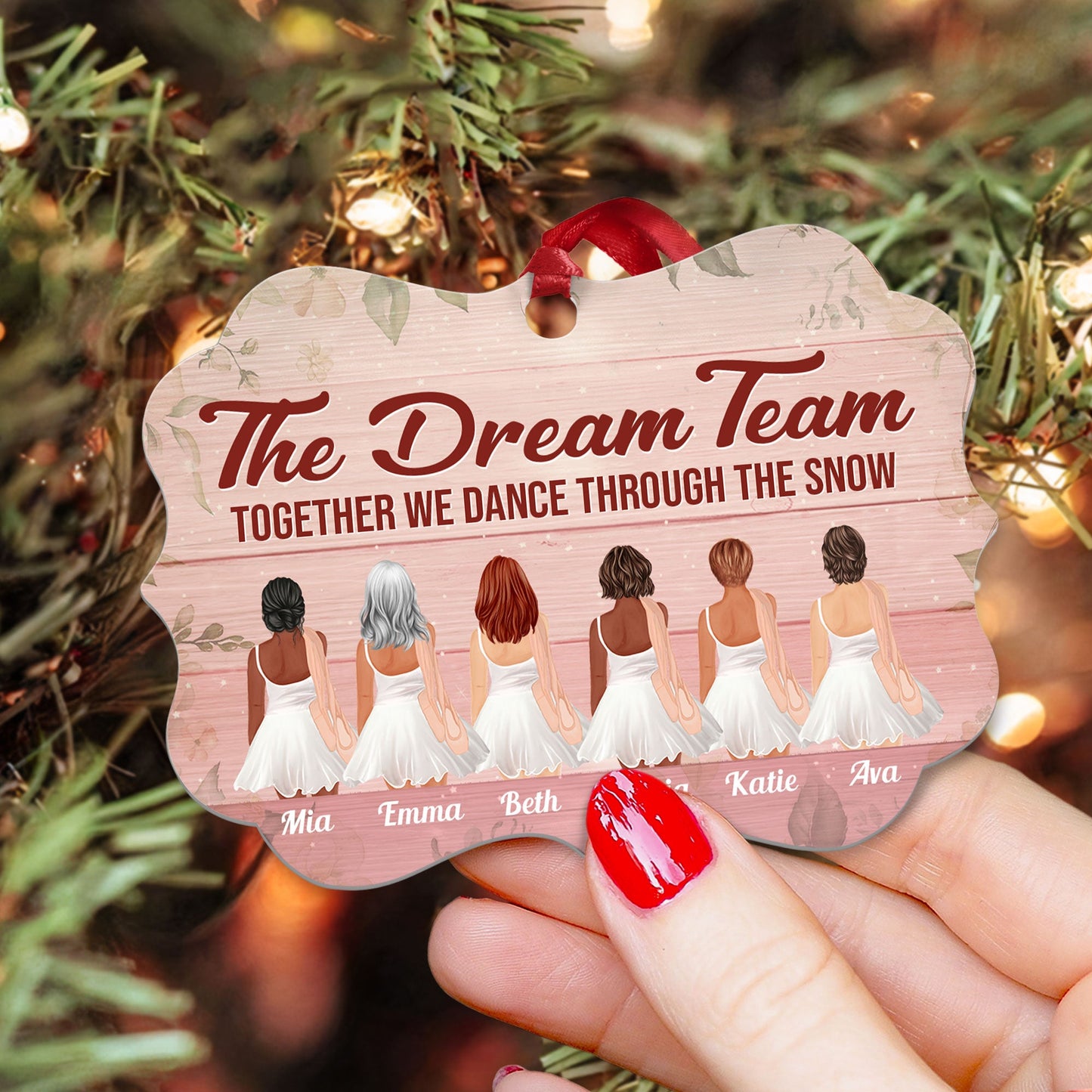 The Dream Team - Personalized Aluminum Ornament - Christmas Decoration Gift For Ballet Girls