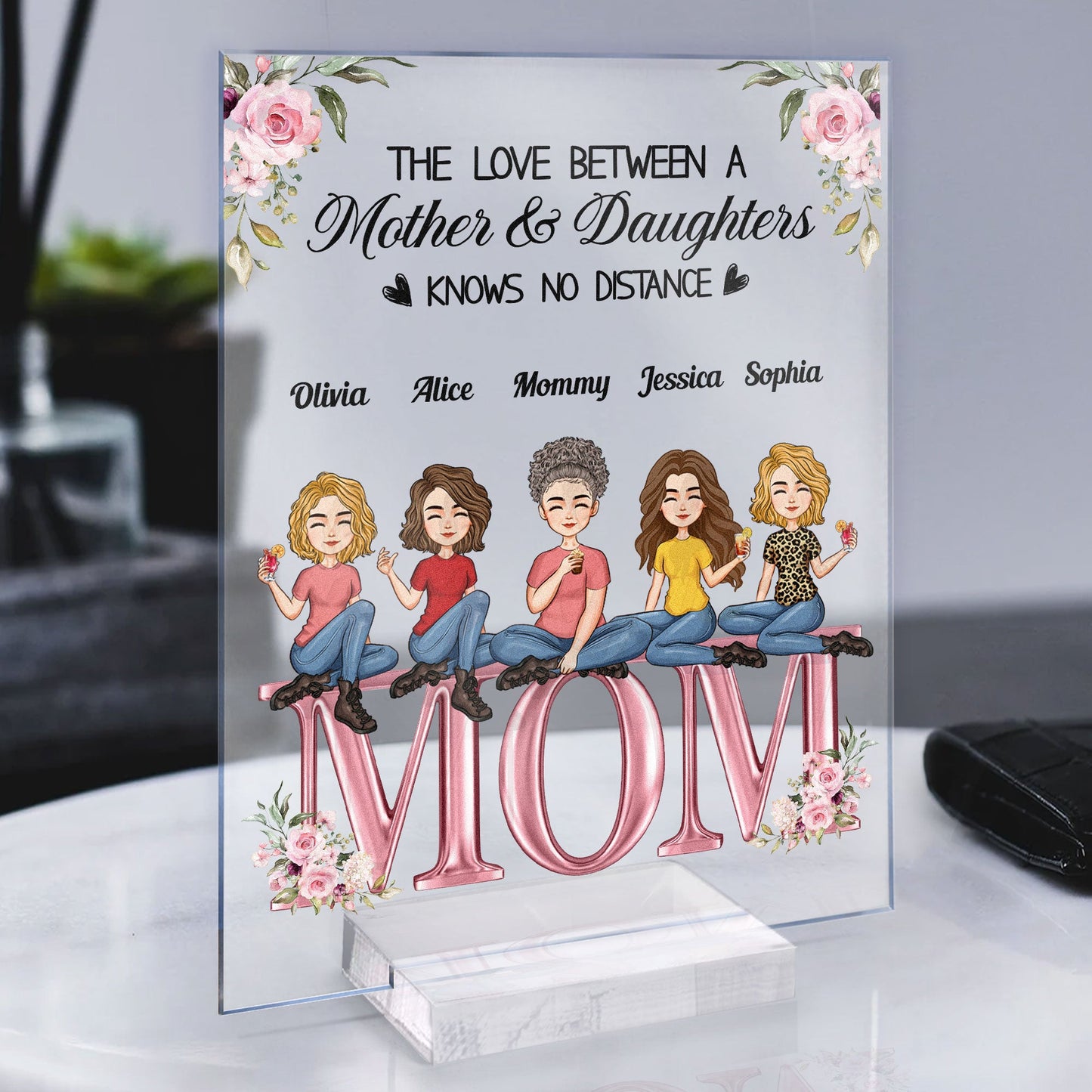 The Love Between A Mother & Daughters Knows No Distance - Personalized Acrylic Plaque