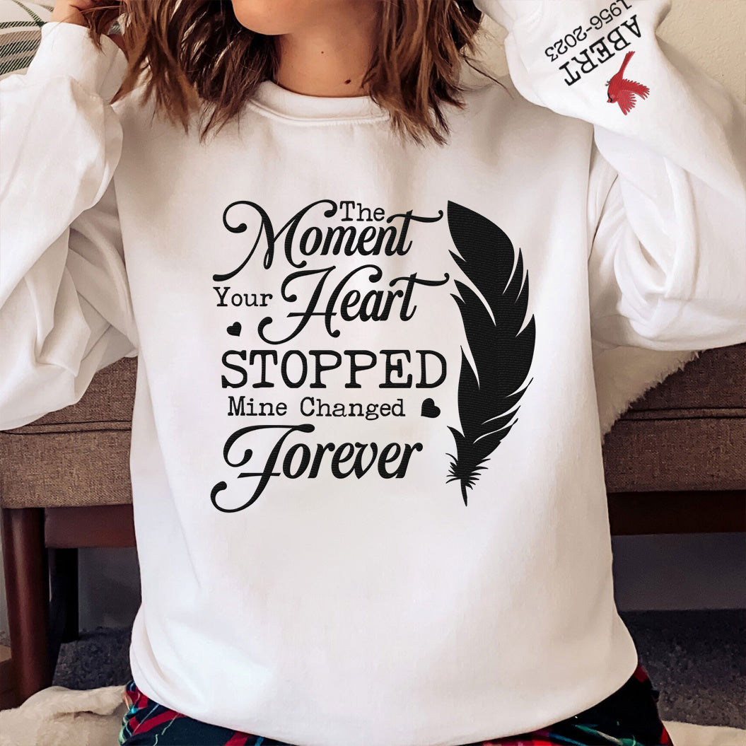 The Moment Your Heart Stopped Mine Changed Forever - Personalized Sweatshirt