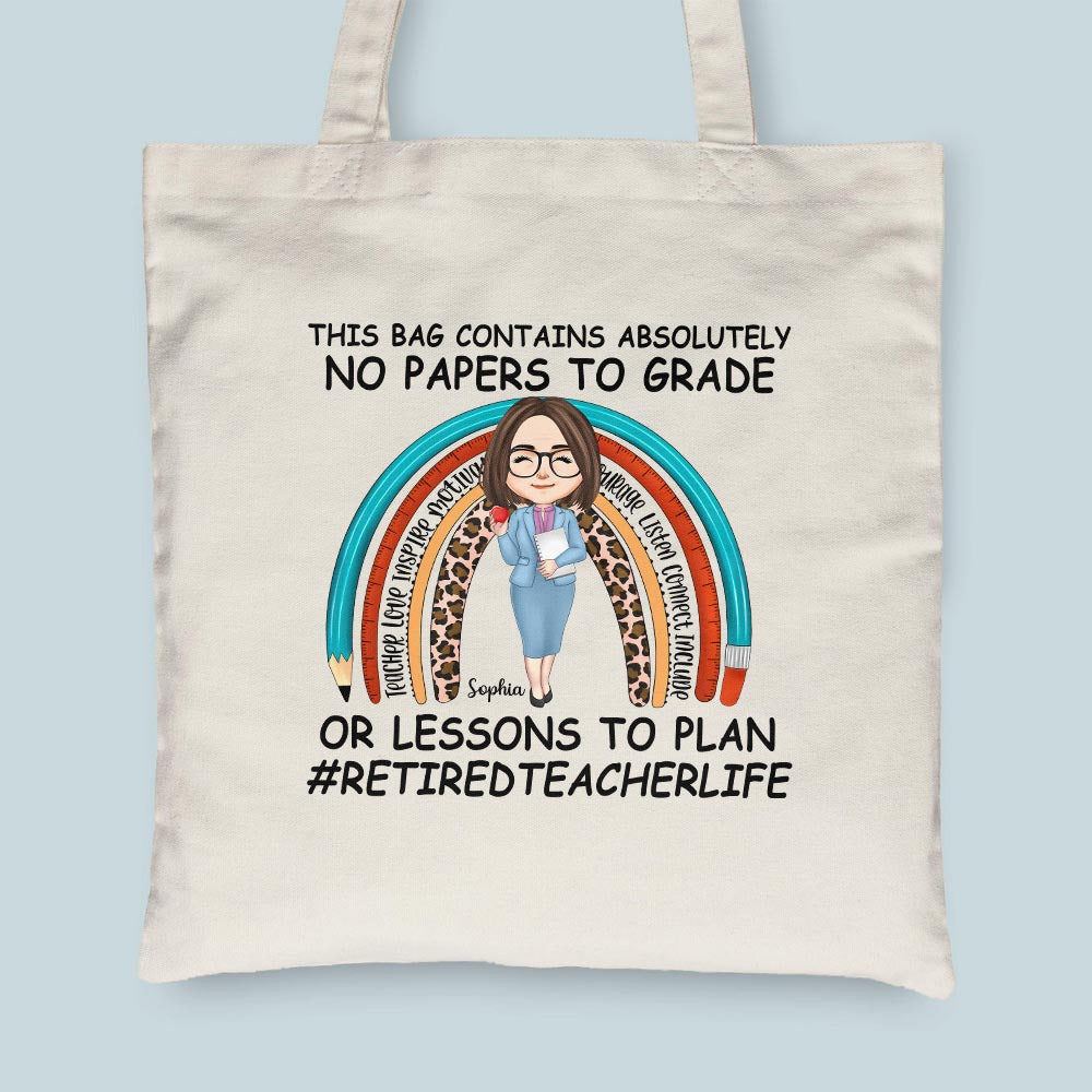 This Bag Contains Absolutely No Papers To Grade - Personalized Tote Bag - Birthday, Funny Retirement Gift For Teachers