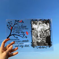 Unseen Unheard But Always Near - Personalized Acrylic Photo Plaque