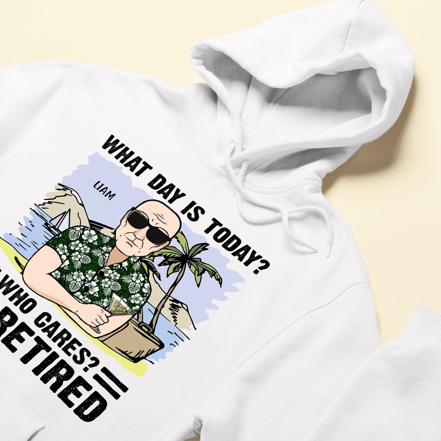 What's Day Is Today I'm Retired - Personalized Shirt - Retirement Gift For Man, Woman, Grandparents