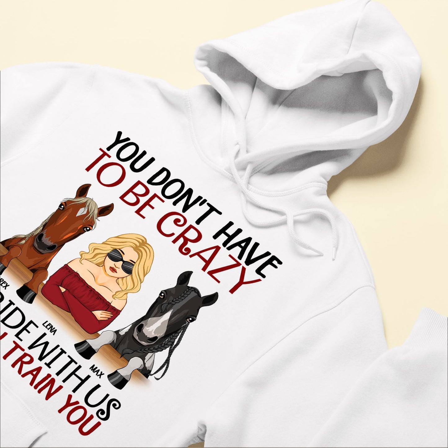 You Don't Have To Be Crazy To Ride - Personalized Shirt - Gift For Horse Owner, Horse Trainer, Rider