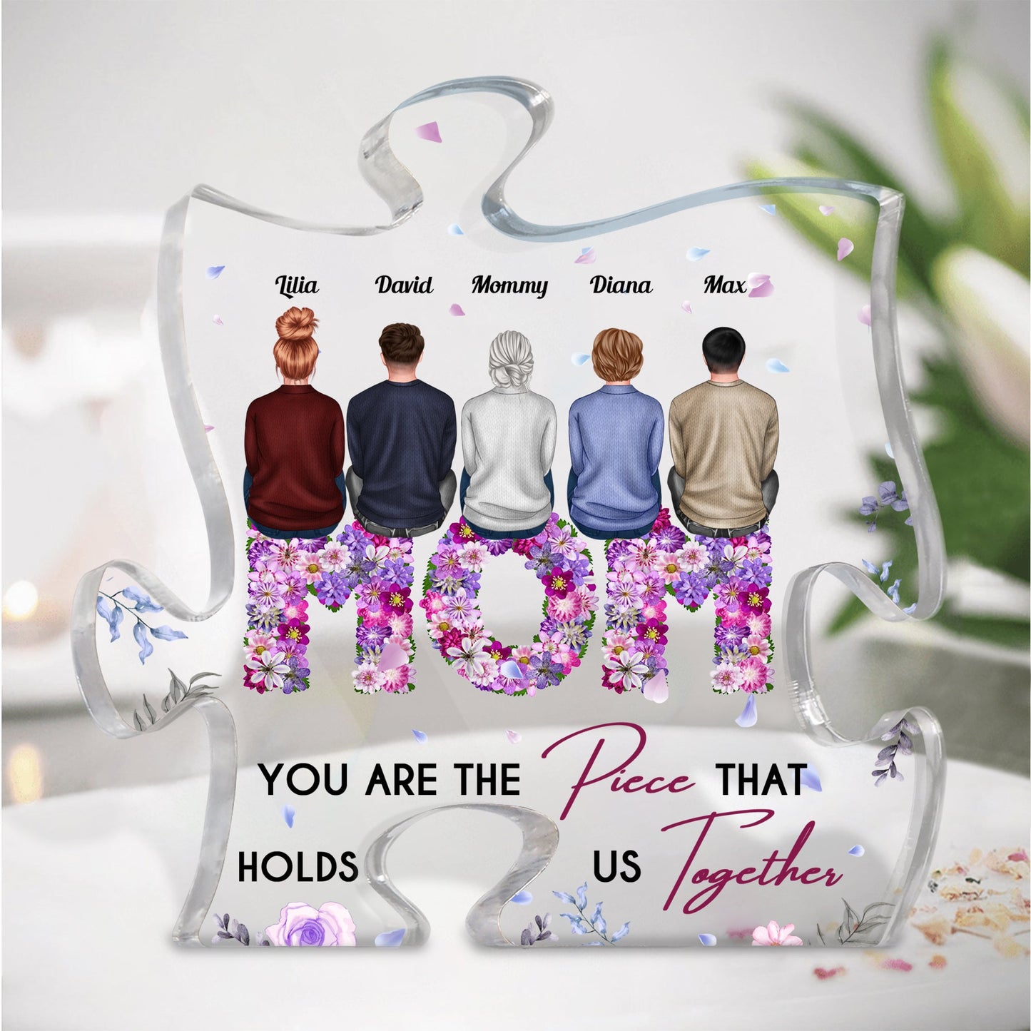 You're The Piece That Holds Us Together - Personalized Puzzle Piece Acrylic Plaque