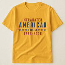 Melanated American Freeish - Shirt