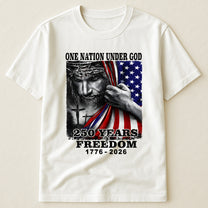 One Nation Under God 250 Years - Shirt