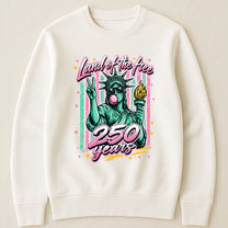 250 Years Land Of The Free - Shirt