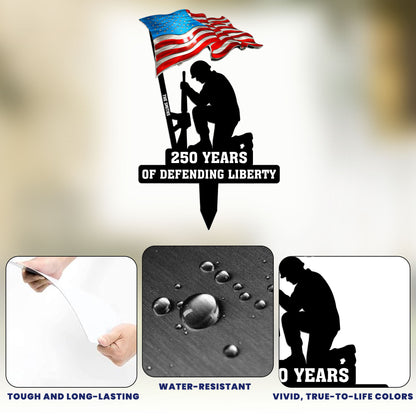 250 Years Of Defending Liberty - Personalized Metal Garden Stake