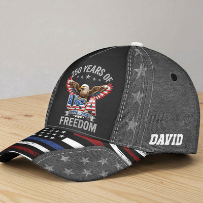 250 Years Of Freedom - New Version - Personalized Cap