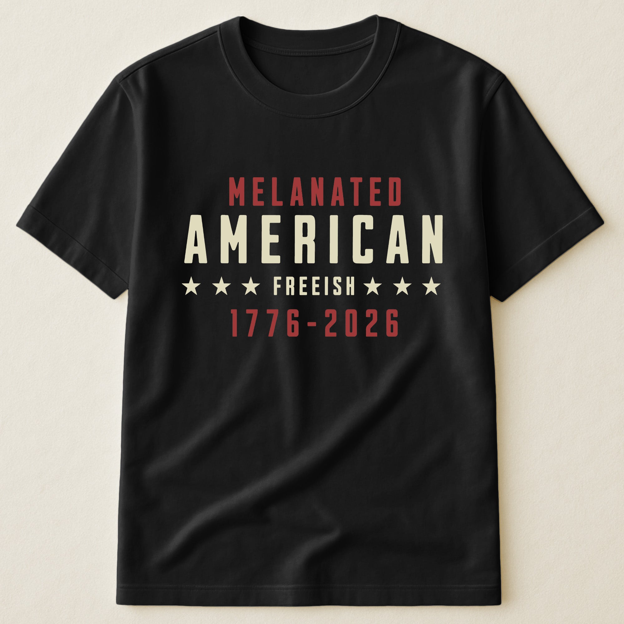 Melanated American Freeish - Shirt