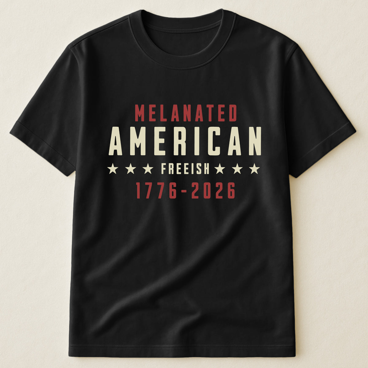 Melanated American Freeish - Shirt
