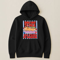 Bad Day To Be A Hotdog - Shirt