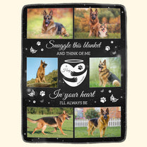 Snuggle This Blanket And Think Of Me Memorial Pet - Personalized Photo Blanket