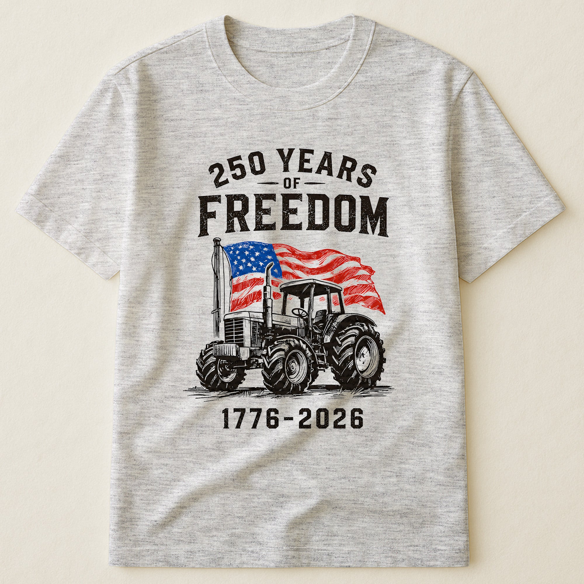 Patriotic Tractor 250 Years - Shirt