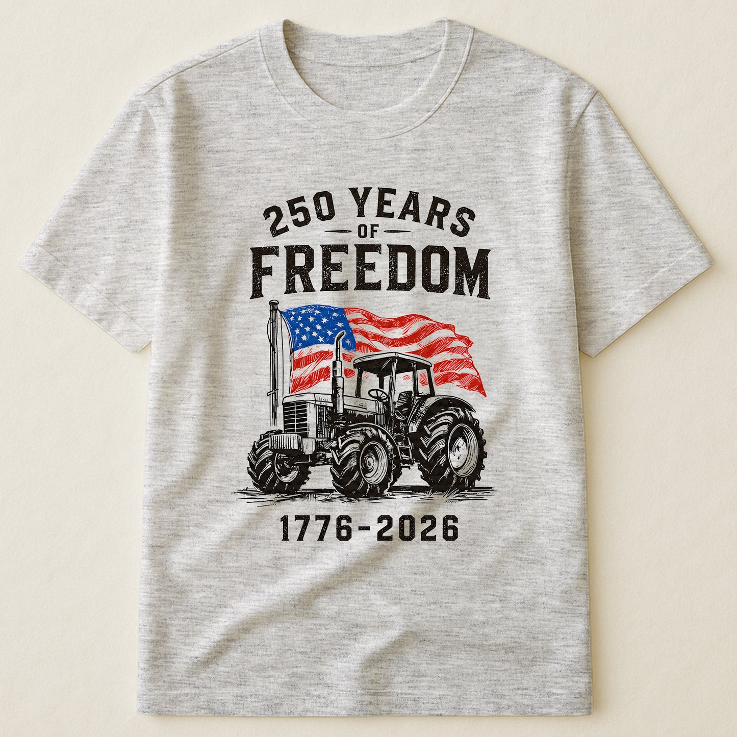 Patriotic Tractor 250 Years - Shirt