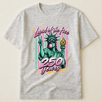 250 Years Land Of The Free - Shirt