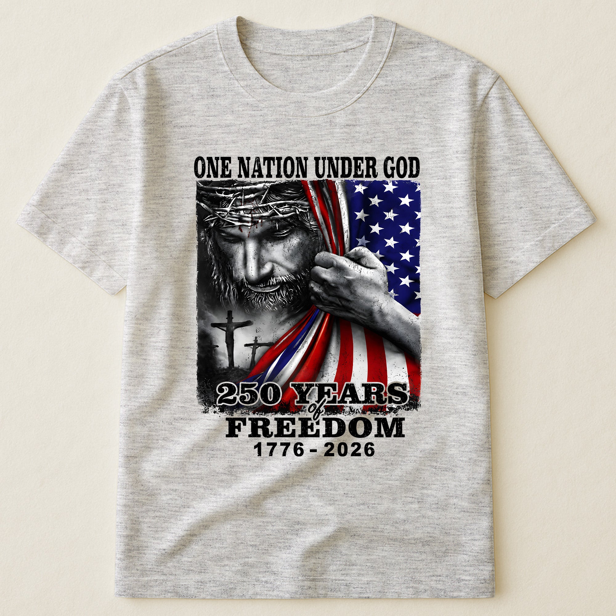 One Nation Under God 250 Years - Shirt