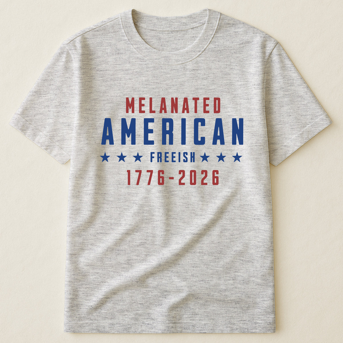 Melanated American Freeish - Shirt