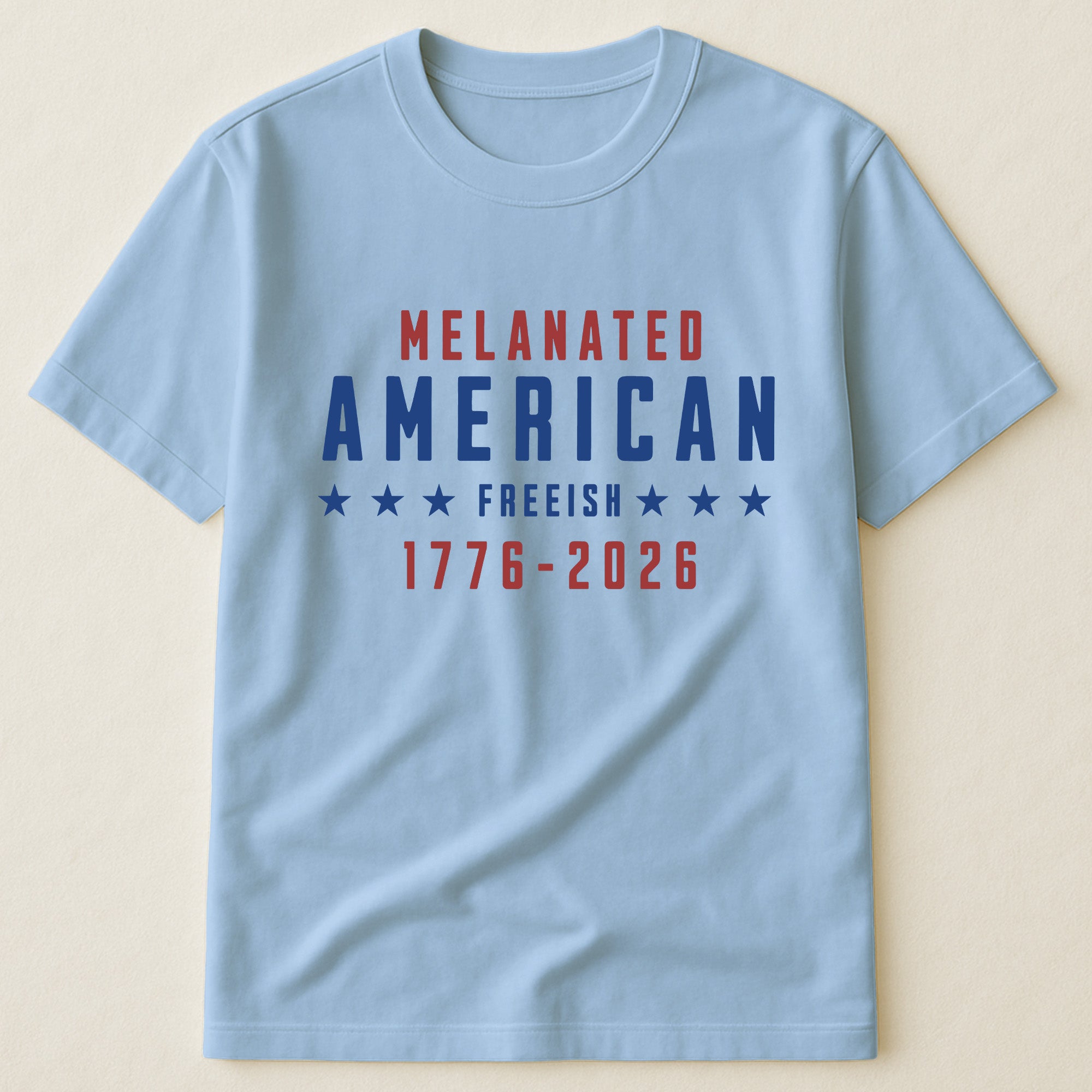 Melanated American Freeish - Shirt