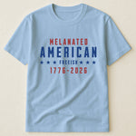 Melanated American Freeish - Shirt
