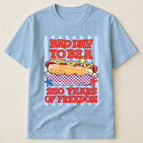 Bad Day To Be A Hotdog - Shirt