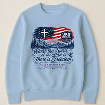 Where The Spirit Of The Lord Is, There Is Freedom - Shirt