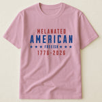 Melanated American Freeish - Shirt