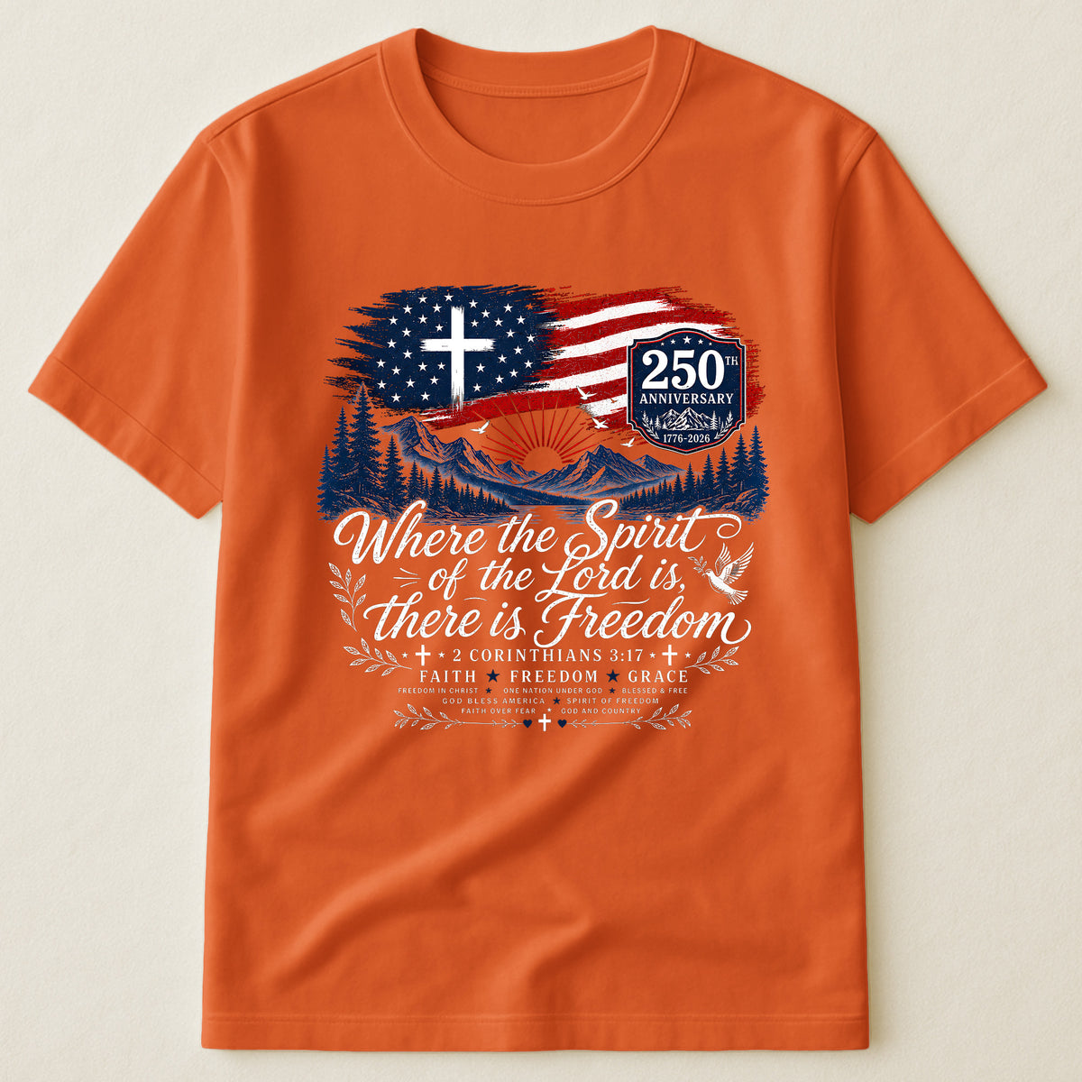 Where The Spirit Of The Lord Is, There Is Freedom - Shirt