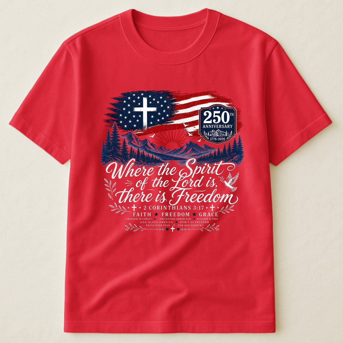 Where The Spirit Of The Lord Is, There Is Freedom - Shirt