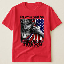 One Nation Under God 250 Years - Shirt