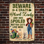 A Crazy Plant Lady & Her Spoiled Rotten Cats Live Here - Personalized Metal Sign