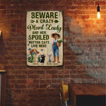 A Crazy Plant Lady & Her Spoiled Rotten Cats Live Here - Personalized Metal Sign