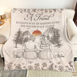 A Friend Is God's Way Of - Personalized Blanket
