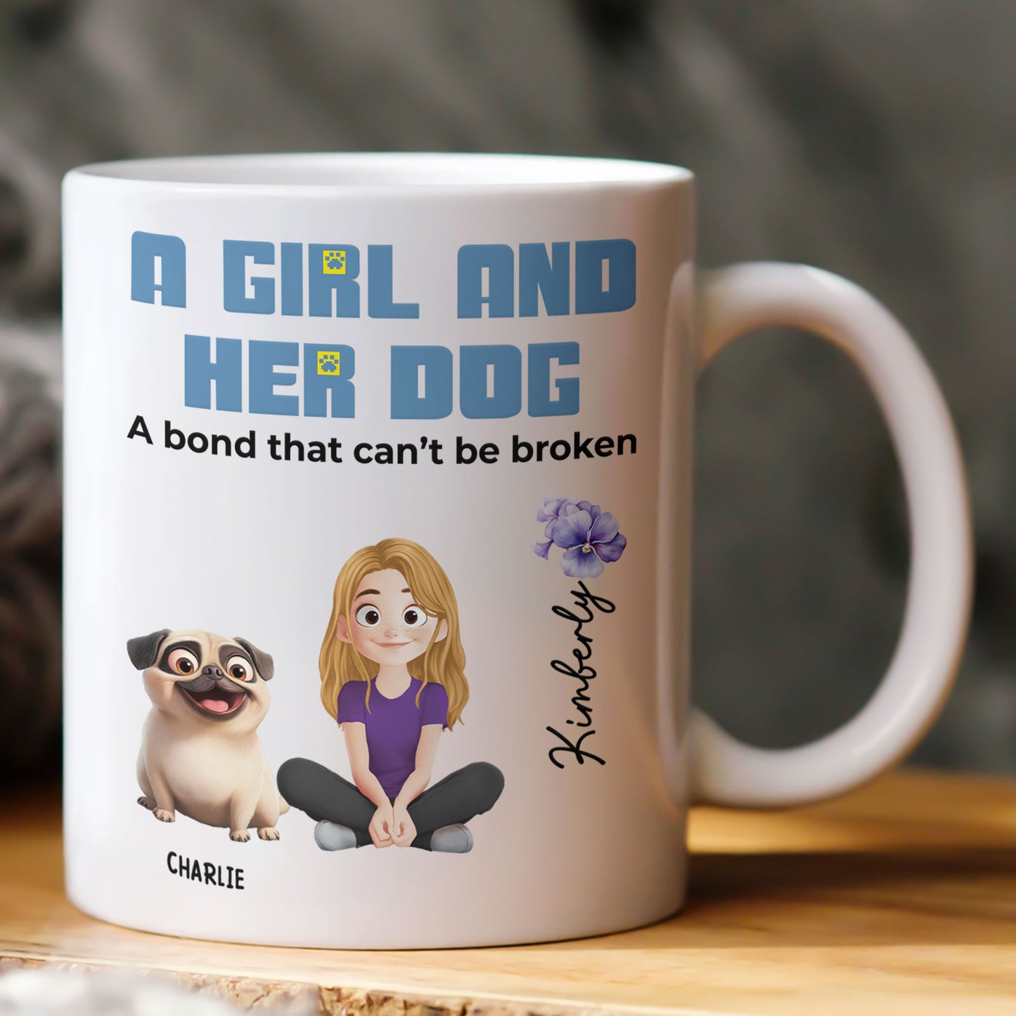 A Girl And Her Dog A Bond That Can't Be Broken - Personalized Mug