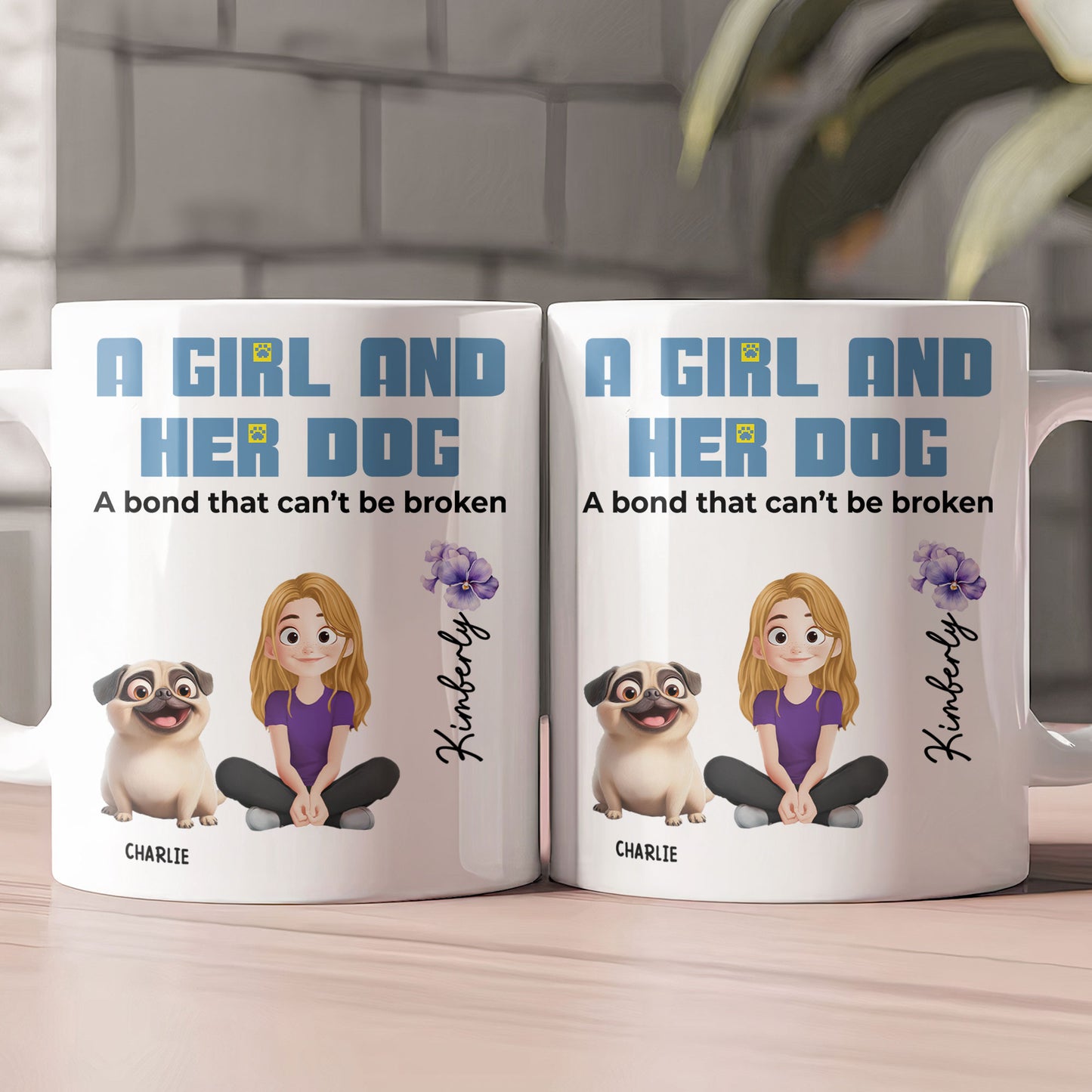 A Girl And Her Dog A Bond That Can't Be Broken - Personalized Mug