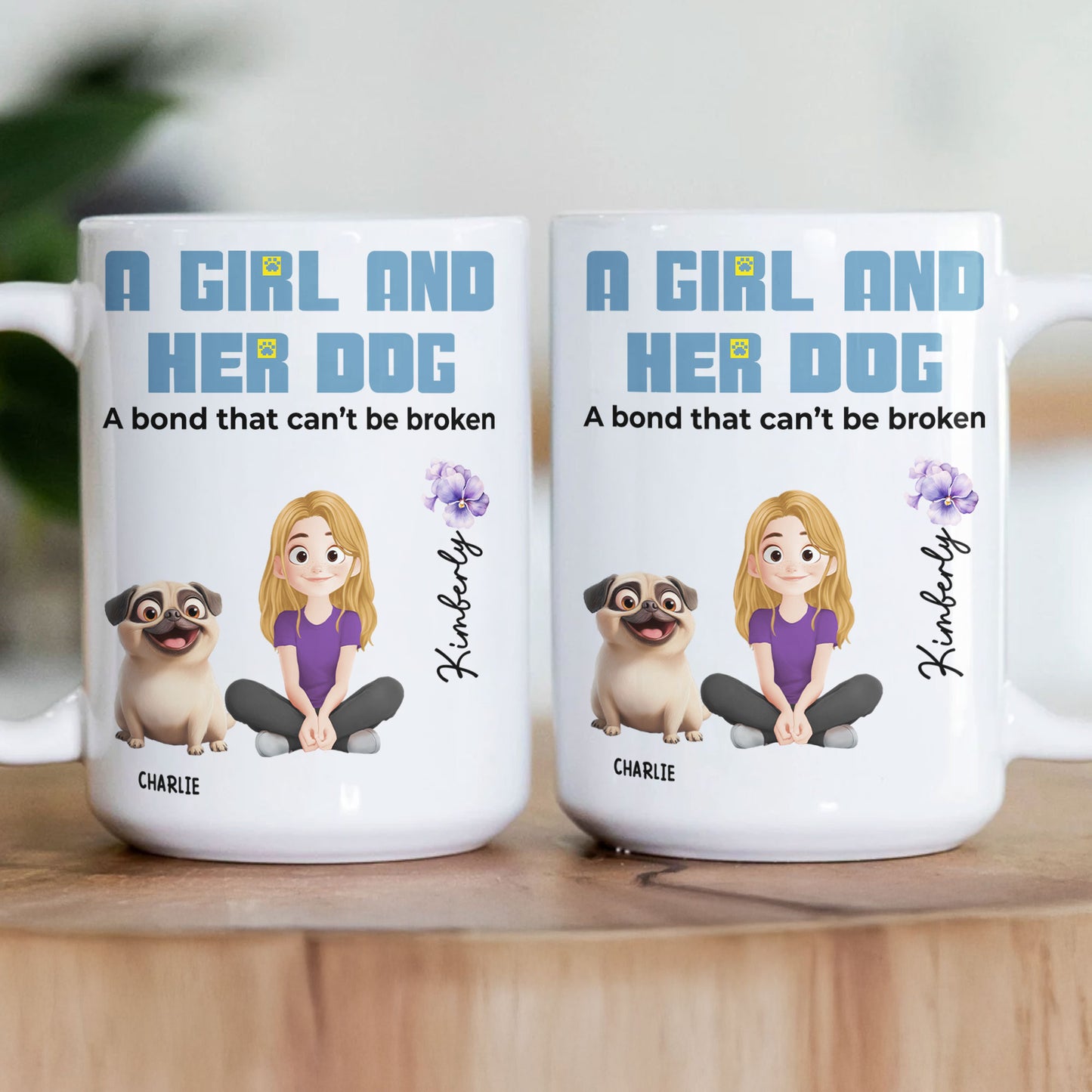 A Girl And Her Dog A Bond That Can't Be Broken - Personalized Mug