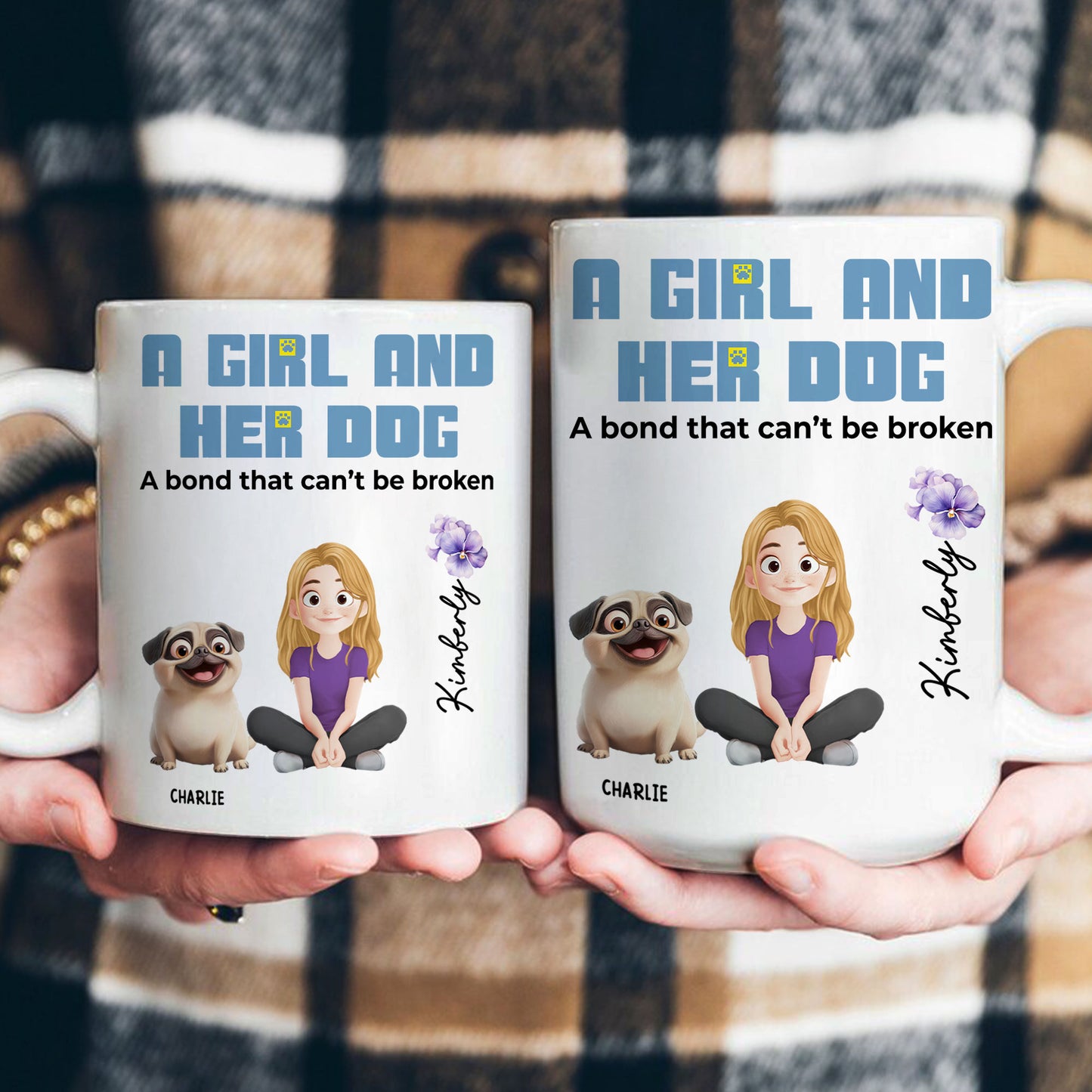 A Girl And Her Dog A Bond That Can't Be Broken - Personalized Mug