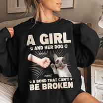 A Girl And Her Dog - A Bond That Can't Be Broken - Personalized Shirt