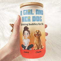 A Girl And Her Dog Drinking Buddies For Life - Personalized Frosted Glass Cup