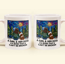 A Girl And Her Dogs - Bond That Can't Be Broken - Personalized  Mug