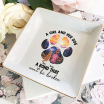 A Girl And Her Dogs. A Bond That Can't Be Broken - Personalized Jewelry Dish