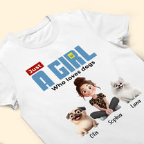 A Girl Loves Dogs - Personalized Shirt