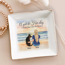 A Girl & Her Dog - A Bond That Can't Be Broken - Personalized Jewelry Dish