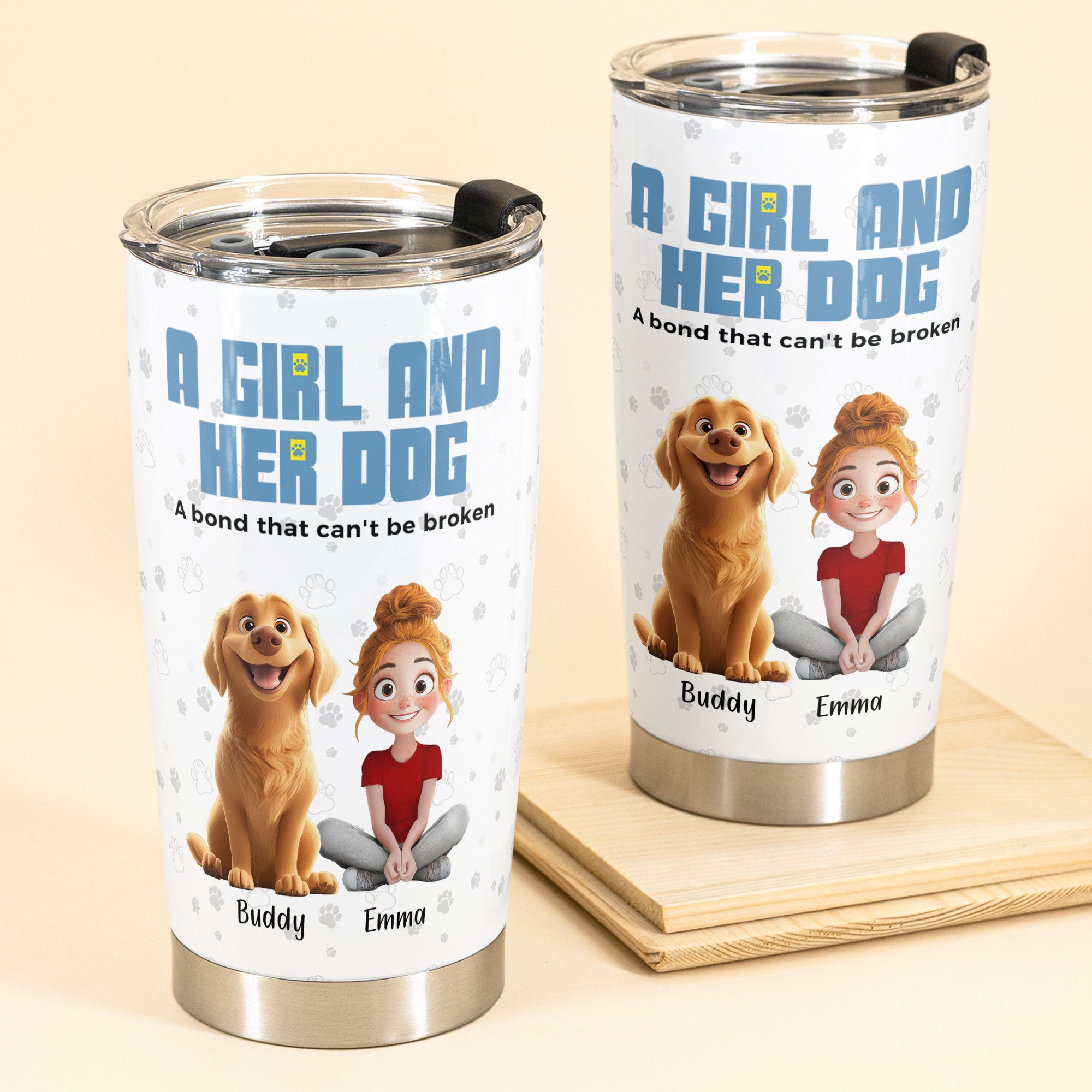 A Girl & Her Dogs Has Unbreakable Bond - Personalized Tumbler Cup