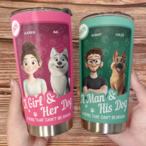 A Girl & Her Dogs Have An Unbreakable Bond Toy Box - Personalized Tumbler Cup
