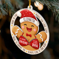 A Good Friend Is Like A Good Bra Friendship Ornament - Personalized Acrylic Ornament