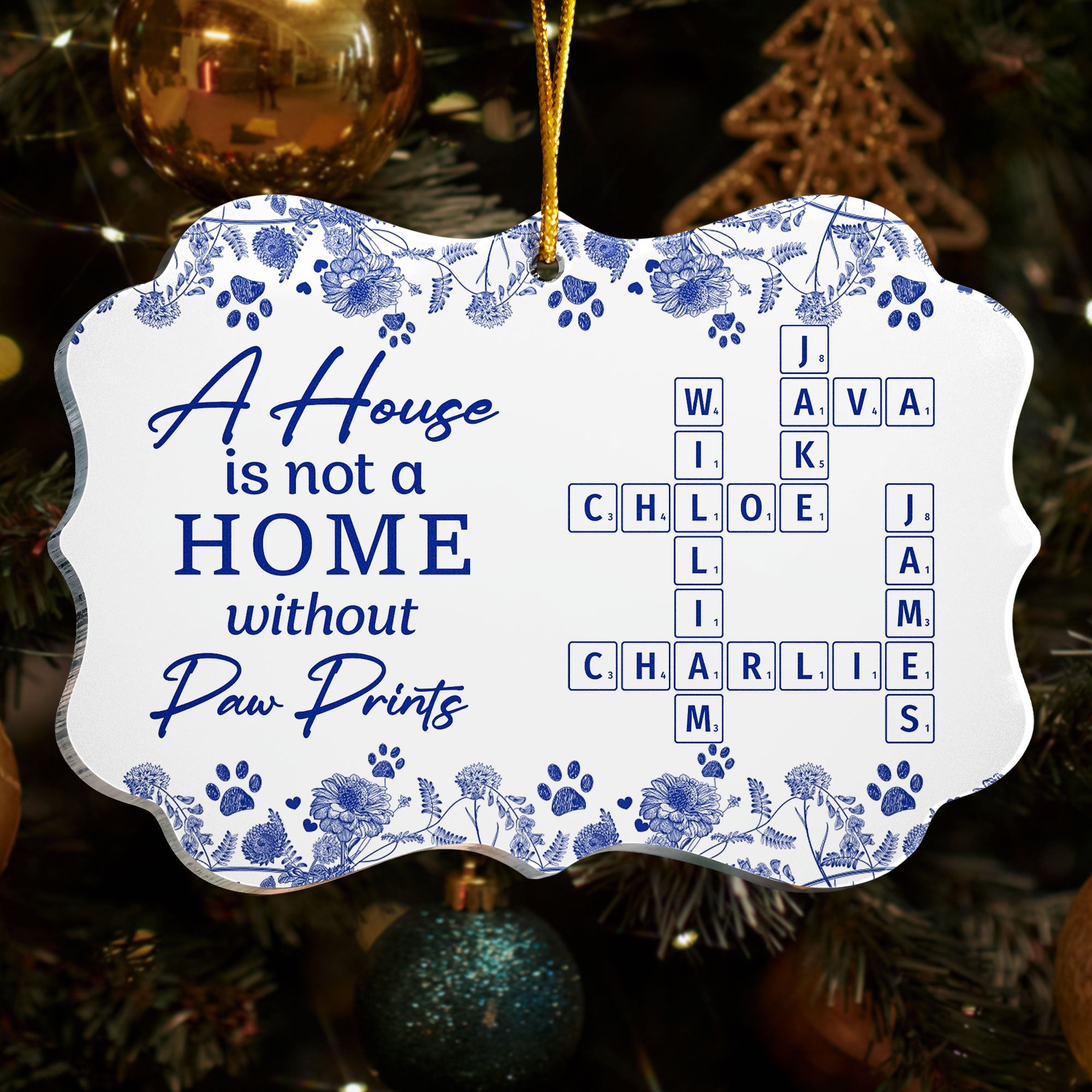 A House Is Not A Home Without Paw Prints - Personalized Acrylic Ornament